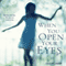 When You Open Your Eyes (Unabridged) audio book by Celeste Conway