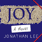 Joy (Unabridged) audio book by Jonathan Lee