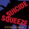 Suicide Squeeze (Unabridged) audio book by Victor Gischler