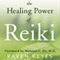 The Healing Power of Reiki: A Modern Master's Approach to Emotional, Spiritual & Physical Wellness (Unabridged)