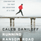 Running Ransom Road: Confronting the Past, One Marathon at a Time (Unabridged)