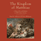 The Kingdom of Matthias: A Story of Sex and Salvation in 19th-Century America (Unabridged) audio book by Paul E. Johnson, Sean Wilentz