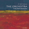 The Orchestra: A Very Short Introduction (Unabridged) audio book by D. Kern Holoman