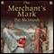 The Merchant's Mark: Gil Cunningham Mysteries (Unabridged) audio book by Pat McIntosh