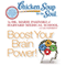 Chicken Soup for the Soul - Boost Your Brain Power!: You Can Improve and Energize Your Brain at Any Age (Unabridged) audio book by Dr. Marie Pasinski, Liz Neporent