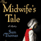 The Midwife's Tale: A Mystery (Unabridged) audio book by Sam Thomas