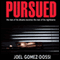 Pursued (Unabridged) audio book by Joel Gomez-Dossi