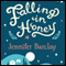 Falling in Honey: Life and Love on a Greek Island (Unabridged) audio book by Jennifer Barclay
