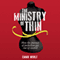 The Ministry of Thin: How Our Obsession with Weight Loss Got Out of Control (Unabridged)