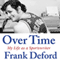 Over Time: My Life as a Sportswriter (Unabridged) audio book by Frank Deford