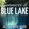Summers at Blue Lake (Unabridged) audio book by Jill Althouse-Wood