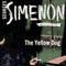 The Yellow Dog: Inspector Maigret; Book 5 (Unabridged) audio book by Georges Simenon, Linda Asher (translator)
