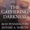 The Gathering Darkness: The Fourth Awakening Series, Part II (Unabridged) audio book by Rod Pennington