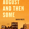 August and Then Some: A Novel (Unabridged) audio book by David Prete