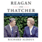 Reagan and Thatcher: The Difficult Relationship (Unabridged)