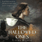 The Hallowed Ones (Unabridged) audio book by Laura Bickle