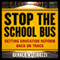Stop the School Bus: Getting Education Reform Back on Track (Unabridged)