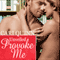 Provoke Me (Unabridged) audio book by Cari Quinn