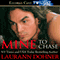 Mine to Chase (Unabridged) audio book by Laurann Dohner