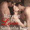 Retreat from Love: Brothers in Arms, Book 5 (Unabridged) audio book by Samantha Kane