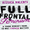 Full Frontal Feminism: A Young Womans Guide to Why Feminism Matters (Unabridged) audio book by Jessica Valenti