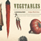 Vegetables: A Biography (Unabridged)