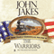 The Warriors: The Kent Family Chronicles, Book 6 (Unabridged) audio book by John Jakes