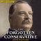 The Forgotten Conservative: Rediscovering Grover Cleveland (Unabridged)