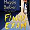 Final Exam: A Murder 101 Mystery, Book 4 (Unabridged) audio book by Maggie Barbieri
