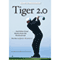 Tiger 2.0 and Other Great Stories from the World of Golf: and Other Great Stories from the World of Golf (Unabridged)