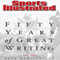 Fifty Years of Great Writing: 50th Anniversary 1954-2004 (Unabridged) audio book by The Editors of Sports Illustrated