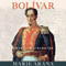 Bolivar: American Liberator (Unabridged) audio book by Marie Arana