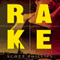 Rake: A Novel (Unabridged) audio book by Scott Phillips