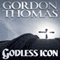 Godless Icon (Unabridged) audio book by Gordon Thomas