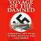 Voyage of the Damned: A Shocking True Story of Hope, Betrayal, and Nazi Terror (Unabridged) audio book by Max Morgan Witts, Gordon Thomas