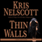 Thin Walls: Smokey Dalton, Book 3 (Unabridged) audio book by Kris Nelscott