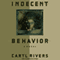 Indecent Behavior: A Novel (Unabridged) audio book by Caryl Rivers