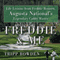 Freddie & Me: Life Lessons from Freddie Bennett, Augusta National's Legendary Caddie Master (Unabridged) audio book by Tripp Bowden