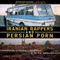 Iranian Rappers and Persian Porn: A Hitchhiker's Adventures in the New Iran (Unabridged)