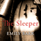The Sleeper (Unabridged) audio book by Emily Barr