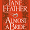Almost a Bride (Unabridged) audio book by Jane Feather