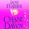 Chase the Dawn (Unabridged) audio book by Jane Feather