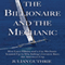 The Billionaire and the Mechanic: How Larry Ellison and a Car Mechanic Teamed Up to Win Sailing's Greatest Race, the America's Cup (Unabridged) audio book by Julian Guthrie
