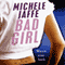 Bad Girl (Unabridged) audio book by Michele Jaffe