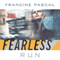 Run: Fearless Series, Book 3 (Unabridged) audio book by Francine Pascal