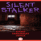 Silent Stalker (Unabridged) audio book by Richie Tankersley Cusick