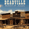 Deadville: A Novel (Unabridged) audio book by Robert F. Jones