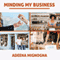 Minding My Business: The Complete, No-Nonsense, Start-to-Finish Guide to Owning and Running Your Own Store (Unabridged) audio book by Adeena Mignogna