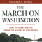 The March on Washington: Jobs, Freedom, and the Forgotten History of Civil Rights (Unabridged) audio book by William P. Jones