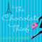 The Chocolate Thief (Unabridged) audio book by Laura Florand